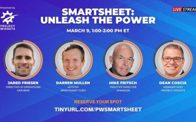 Smartsheet: Unleash the Power Webinar with Guest Panelist Darren Mullen of Smartsheet Guru